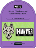 Bruva Alfabusa Hunter: The Parenting Enamel Pins 2-Pack  by Makeship.