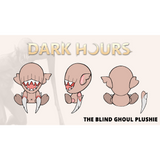Dark Hours - The Blind Ghoul Plushie